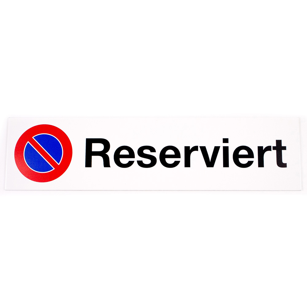 Parkplatzschild Reserviert